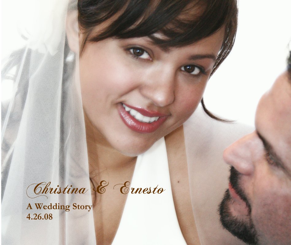 View Christina & Ernesto A Wedding Story 4.26.08 by Christina Monne