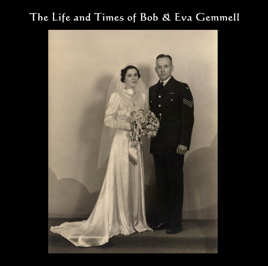 Ver The Life and Times of Bob & Eva Gemmell por Gail Golz