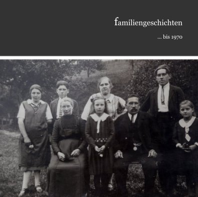 familiengeschichten ... bis 1970 book cover