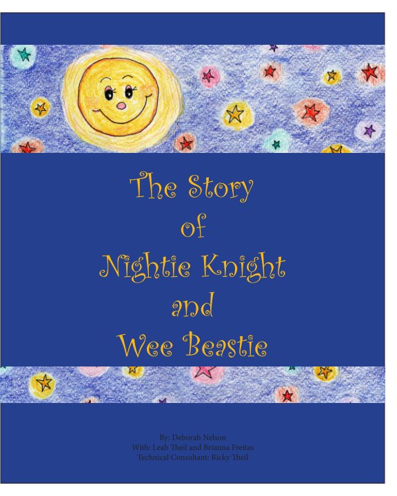 Visualizza The Story of Nightie Knight and Wee Beastie di Deborah Nelson