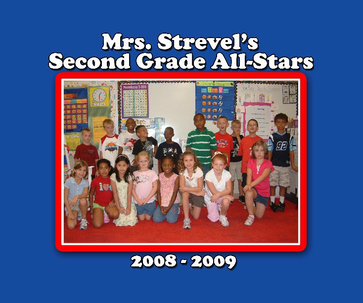 Ver Mrs. Strevel's Second Grade All-Stars por LeAnn Morgan