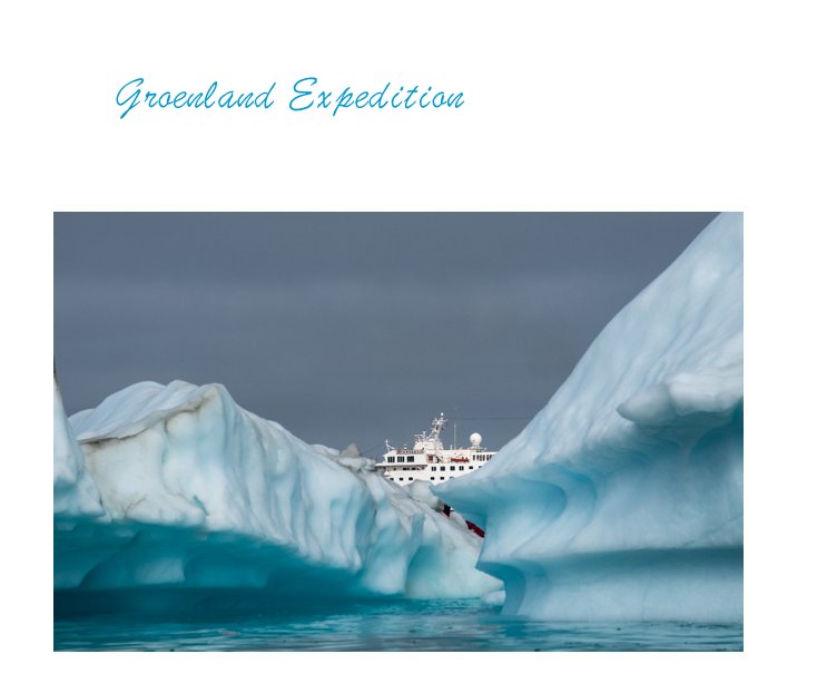 Visualizza Groenland Expedition di Sigi Block