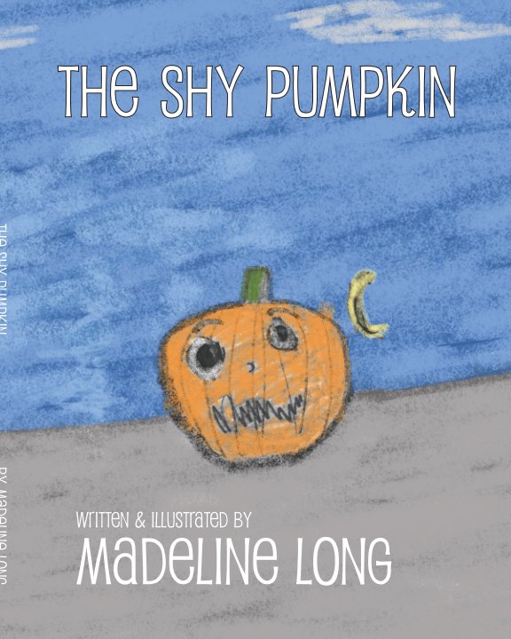View The Shy Pumpkin (Softcover) by Madeline Long
