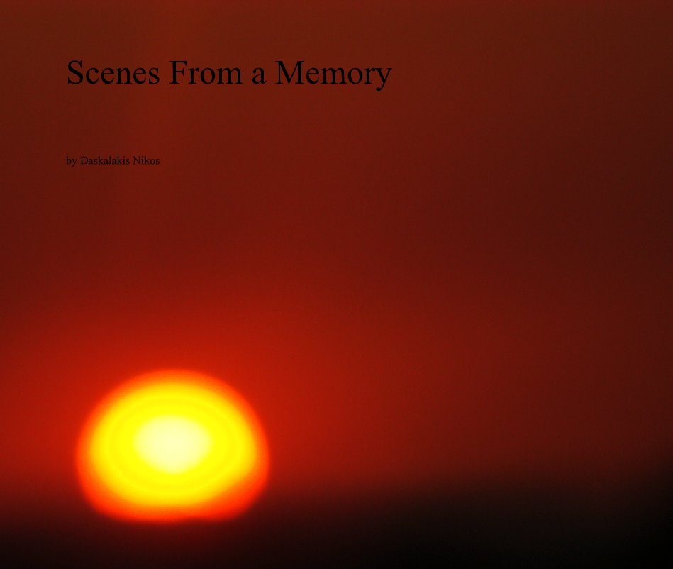 View Scenes From a Memory by Daskalakis Nikos