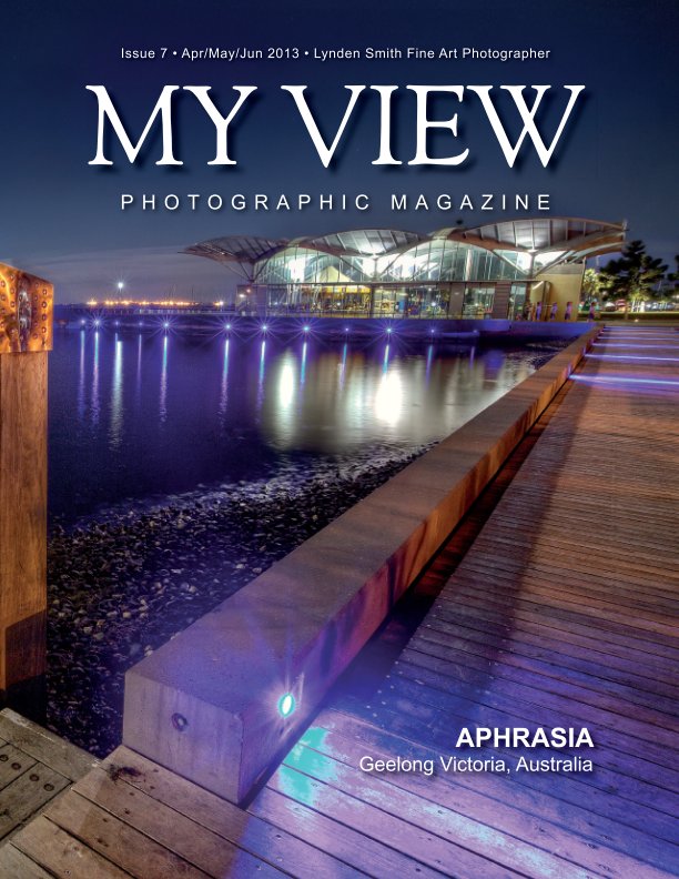 View My View Issue 7 Quarterly Magazine by Lynden Smith
