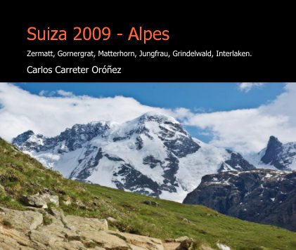 Suiza 2009 - Alpes book cover