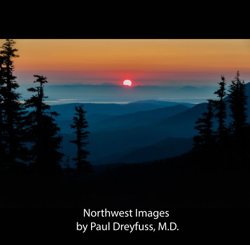 Ver Northwest Images por Paul Dreyfuss MD