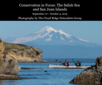 Conservation in Focus: The Salish Sea and San Juan Islands book cover