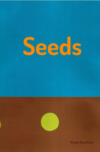 View Seeds by Noah Orenfant