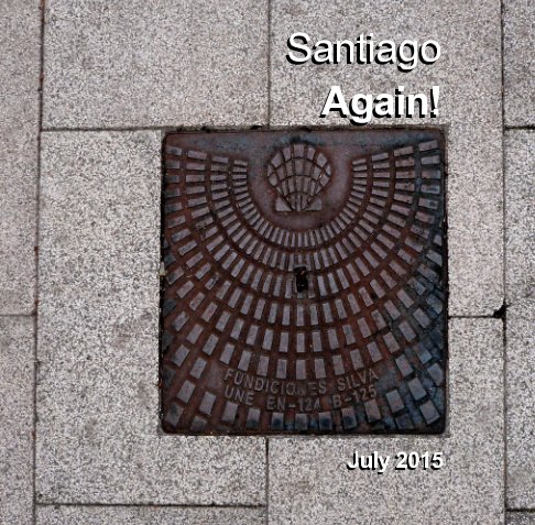 View Santiago Again - 2015 by Pam Nobbs, Peter Rodger, Others
