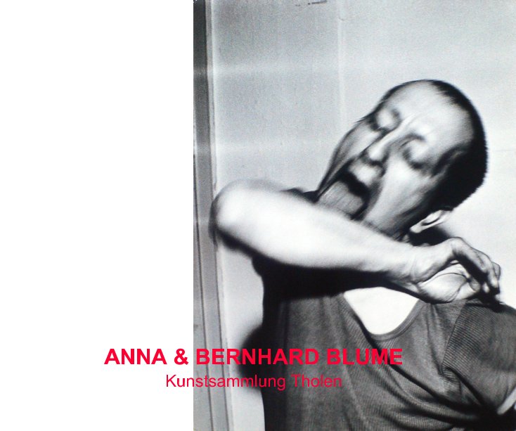 View ANNA & BERNHARD BLUME by Claus-Dieter Tholen