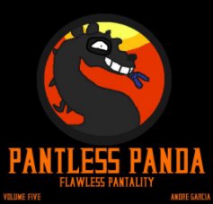 Pantless Panda Volume 5: Flawless Pantality book cover