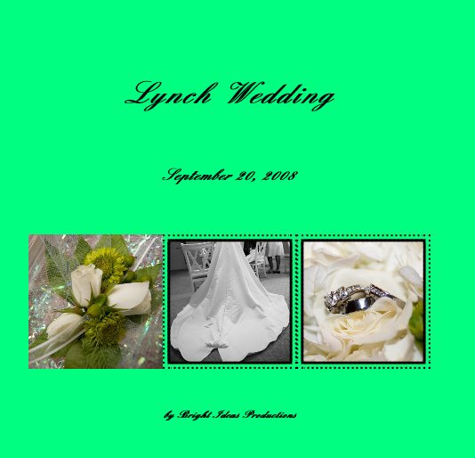 View Lynch Wedding by Bright Ideas Productions
