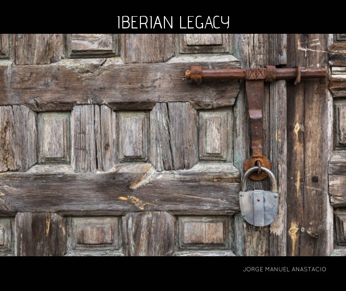 View IBERIAN LEGACY by Jorge Manuel Anastacio
