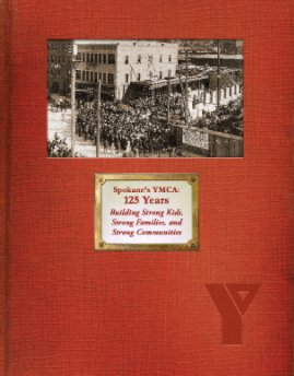 Spokane YMCA - The First 125 Years book cover