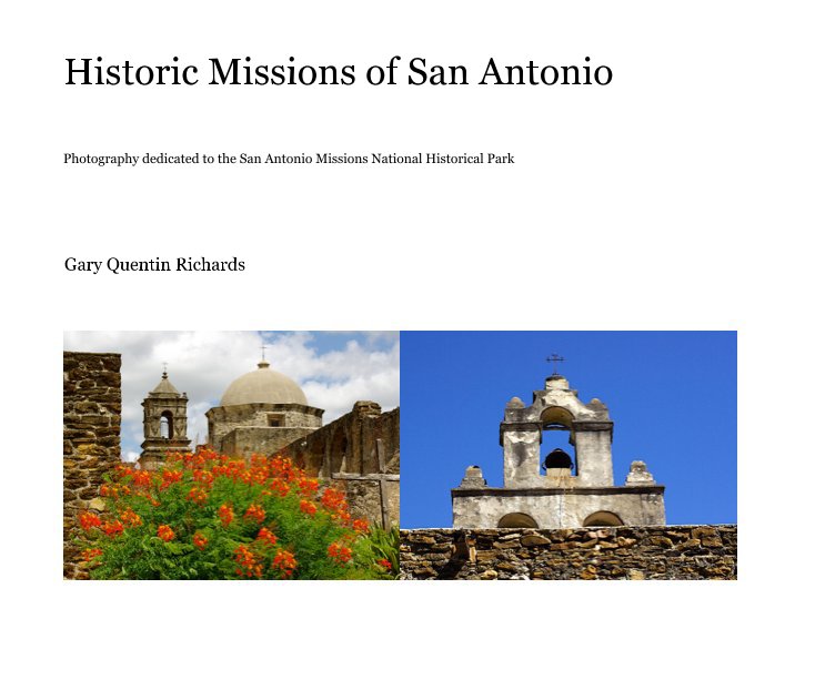Visualizza Historic Missions of San Antonio di Gary Quentin Richards