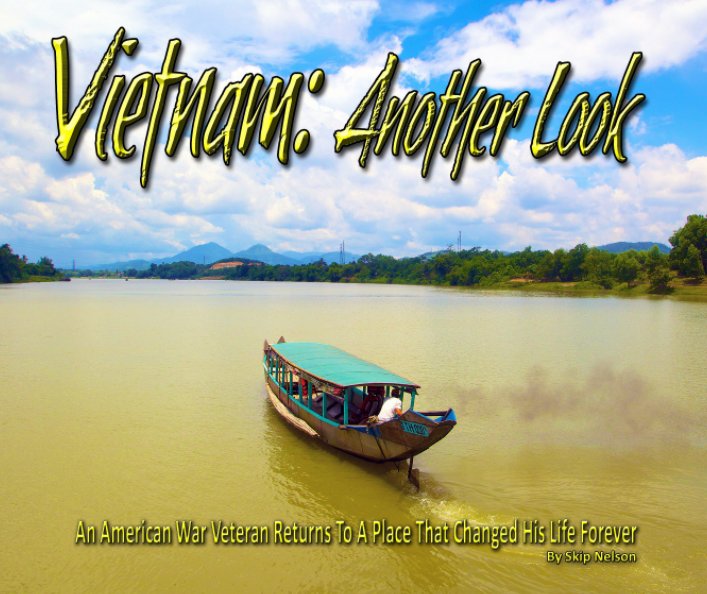 View Vietnam: Another Look by Skip Nelson