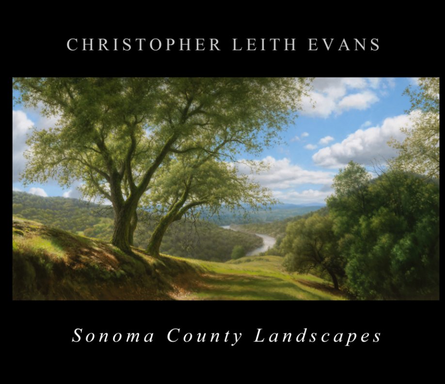 View Sonoma County Landscapes by Christopher Leith Evans