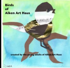 Birds  of  Aiken Art Haus book cover