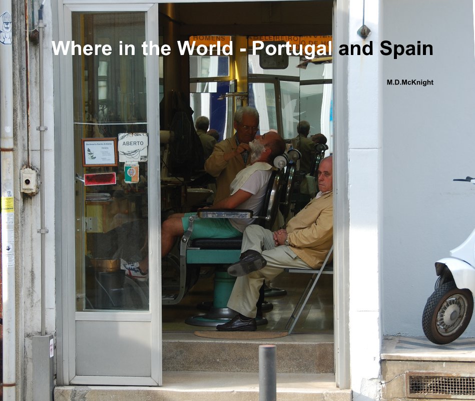 Ver Where in the World - Portugal and Spain por MDMcKnight
