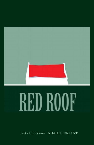 View Red Roof by Noah Orenfant