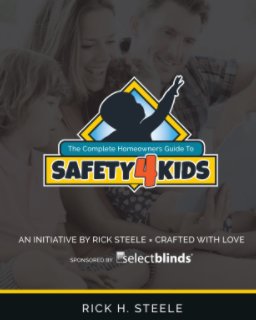 The Complete Homeowners Guide to Safety4Kids book cover