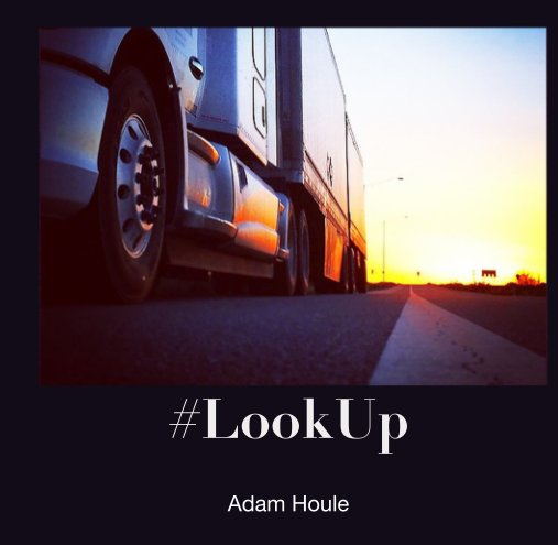 Ver #LookUp por Adam Houle