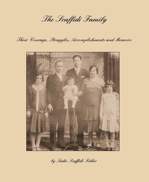 View The Scaffidi Family by Sadie Scaffidi Felder & Sue Felder