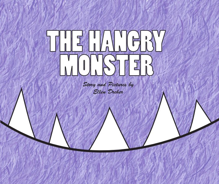 View The Hangry Monster by Ellen Dreher