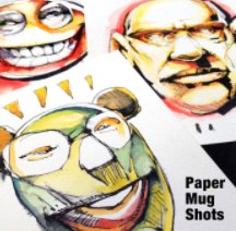 Paper Mug Shots book cover