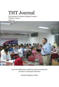 THT Journal The Journal of Teachers Helping Teachers Volume 2, Issue 1 Fall 2014 book cover