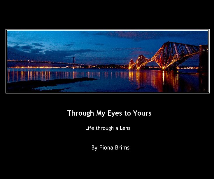 View Through My Eyes to Yours by Fiona Brims