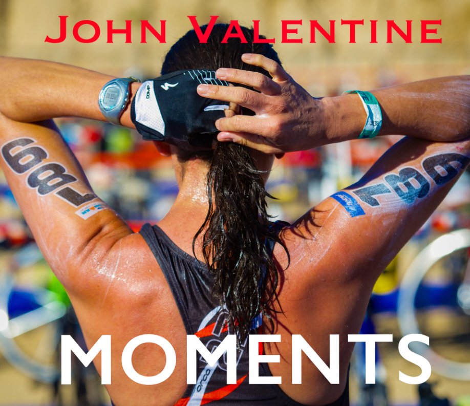 View MOMENTS by John Valentine