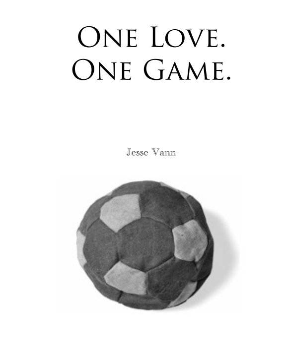 View One Love One Game by Jesse Vann
