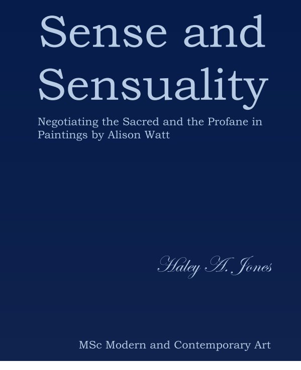 View Sense and Sensuality by Haley A. Jones