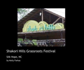 Shakori Hills Grassroots Festival book cover