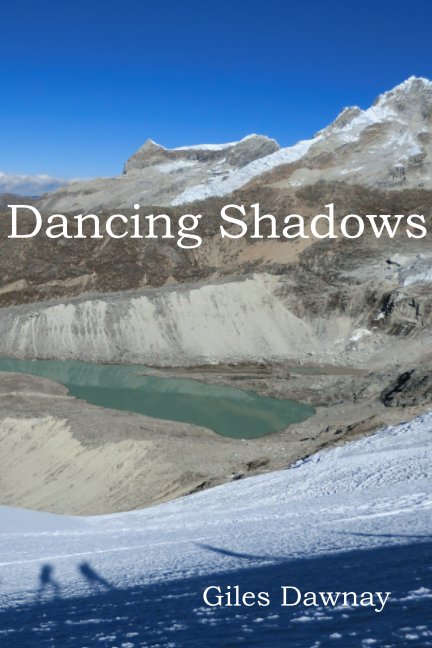 View Dancing Shadows by Giles Dawnay