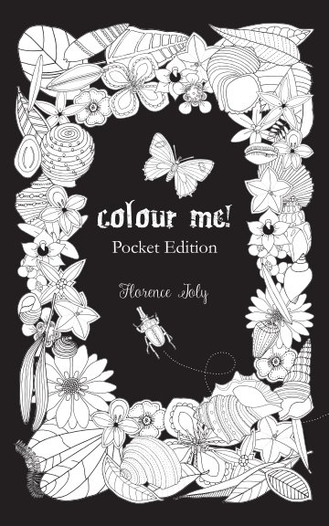 Ver Colour Me! Pocket Edition por Florence Joly