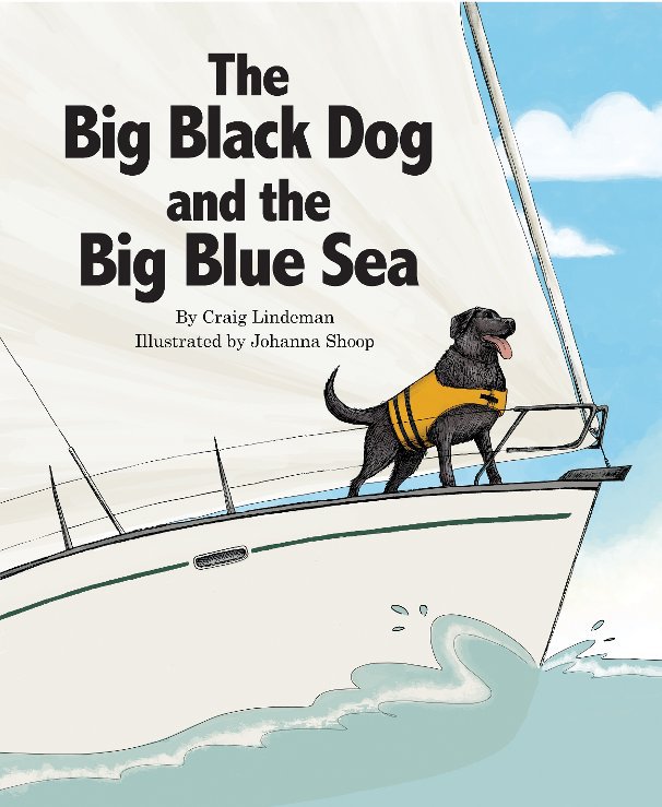 View The Big Black Dog and the Big Blue Sea by Craig Lindeman