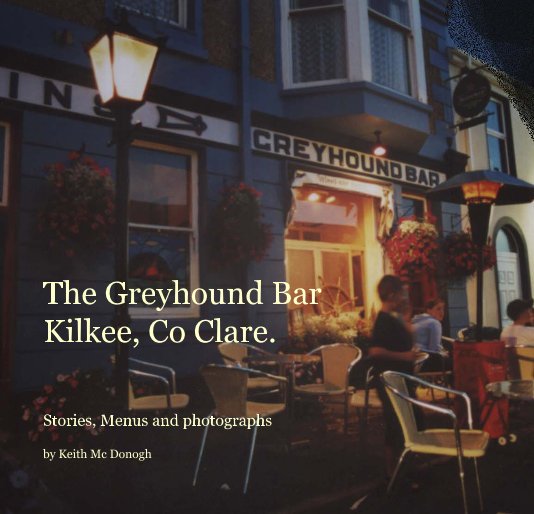 Ver The Greyhound Bar Kilkee, Co Clare. por Keith Mc Donogh