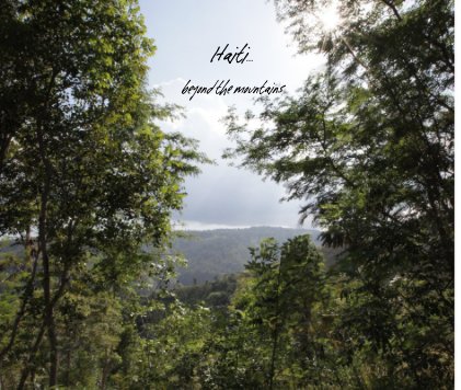 Haiti... beyond the mountains book cover