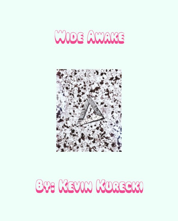 Visualizza Wide Awake di Kevin Kurecki