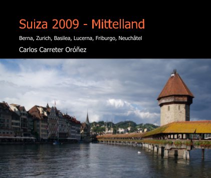 Suiza 2009 - Mittelland book cover