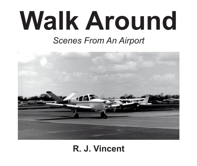 Ver Walk Around por R. J. Vincent