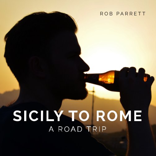 View Sicily to Rome by Rob Parrett