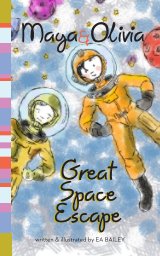 Olivia & Maya: Great Space Escape book cover