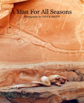 A Man For All Seasons Photography by CHUCK SMITH book cover