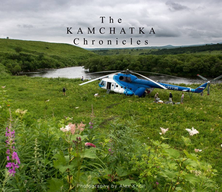 View The Kamchatka Chronicles by Alex Knüll