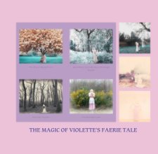 THE MAGIC OF VIOLETTE'S FAERIE TALE book cover