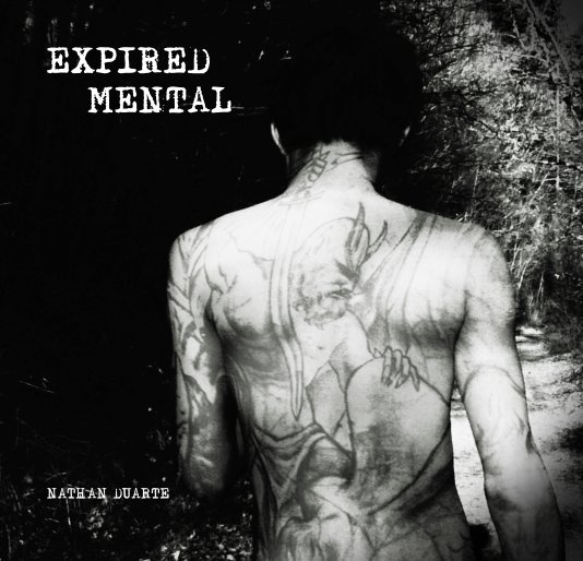 View EXPIRED MENTAL by NATHAN DUARTE